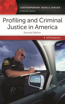 Cover for Profiling and Criminal Justice in America