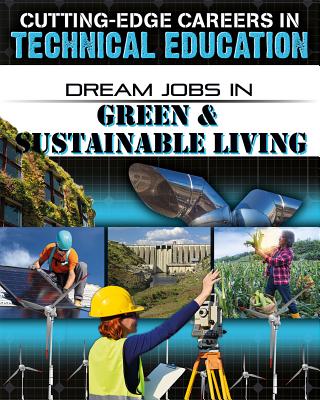 Dream Jobs in Green and Sustainable Living Cover Image
