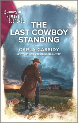 The Last Cowboy Standing (Cowboys of Holiday Ranch #14) By Carla Cassidy Cover Image