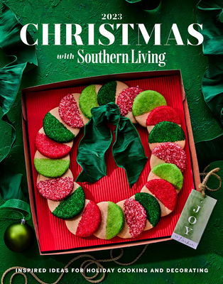 Christmas with Southern Living 2023 By Editors of Southern Living Cover Image