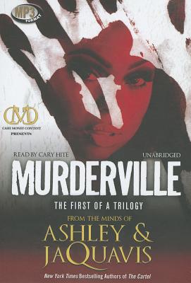 Murderville: The First of a Trilogy By Ashley &. Jaquavis Cover Image