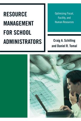 Resource Management for School Administrators: Optimizing Fiscal, Facility, and Human Resources (Concordia University Leadership) Cover Image