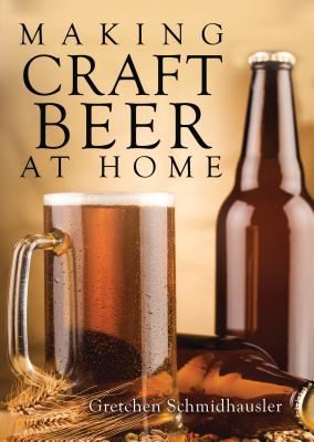 Making Craft Beer at Home (Shire Library USA)