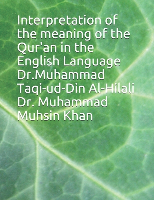 Interpretation of the meaning of the Qur'an in the English Language Dr ...