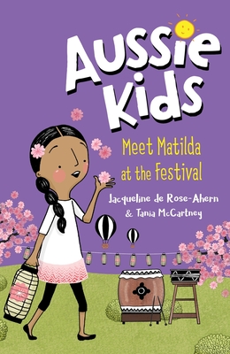 Meet Matilda at the Festival (Aussie Kids) Cover Image