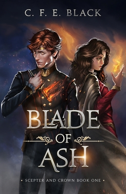 Blade of Ash: Scepter and Crown Book One Cover Image