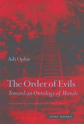 The Order of Evils: Toward an Ontology of Morals