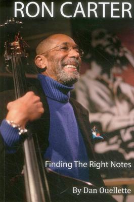 Finding the Right Notes By Ron Carter, Dan Ouellette Cover Image