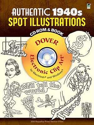 Authentic 1940s Spot Illustrations: 300 Vector Files [With CDROM] (Dover Electronic Clip Art) Cover Image