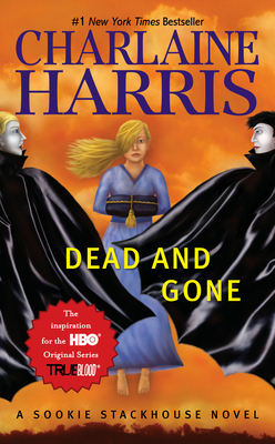 Dead and Gone (Sookie Stackhouse/True Blood #9) By Charlaine Harris Cover Image