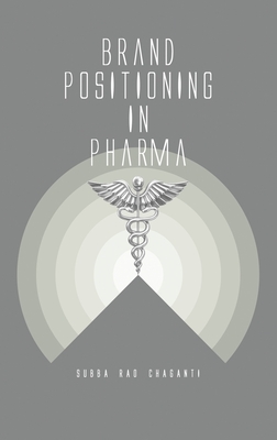 Brand Positioning in Pharma By Subba Rao Chaganti Cover Image