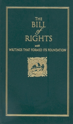 Bill of Rights: With Writings That Formed Its Foundation Cover Image