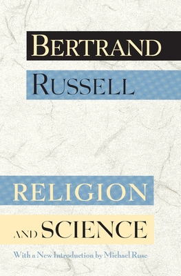 Religion and Science By Bertrand Russell, Michael Ruse (Introduction by) Cover Image