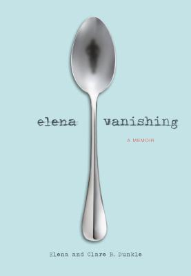 Elena Vanishing: A Memoir Cover Image