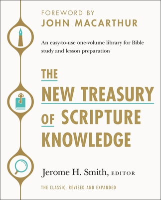The New Treasury of Scripture Knowledge: An Easy-To-Use One-Volume Library for Bible Study and Lesson Preparation Cover Image