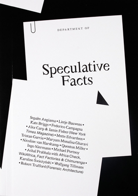Speculative Facts By Quenton Miller, Lietje Bauwens (Editor), Quenton Miller (Editor) Cover Image