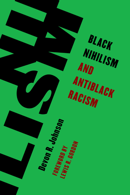 Black Nihilism and Antiblack Racism Cover Image