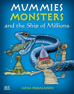 Mummies, Monsters, and the Ship of Millions Cover Image