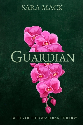 Guardian (Guardian Trilogy #1)
