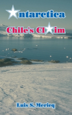 Antarctica: Chile's Claim Cover Image