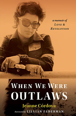 When We Were Outlaws By Jeanne Cordova Cover Image