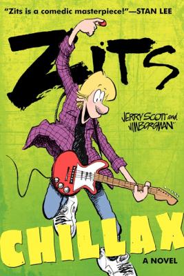 Zits: Chillax By Jerry Scott, Jim Borgman (Illustrator) Cover Image