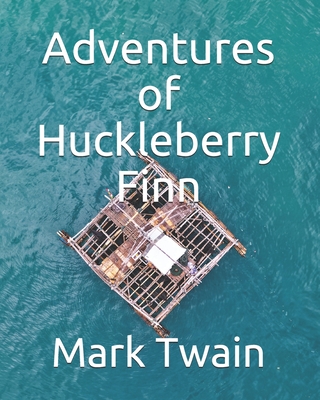 Adventures of Huckleberry Finn