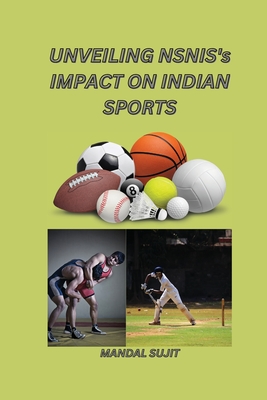 Unveiling NSNIS's Impact on Indian Sports Cover Image