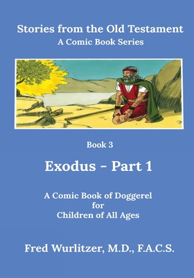 Stories from the Old Testament - Book 3: Exodus - Part 1 Cover Image