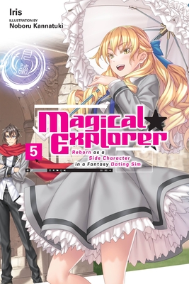 Magical Explorer, Vol. 5 (light novel): Reborn as a Side Character