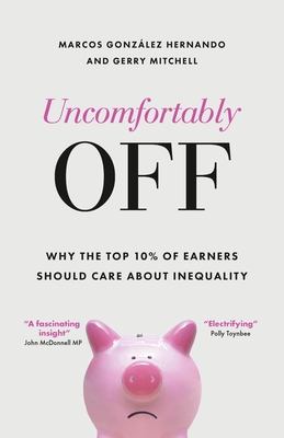 Uncomfortably Off: Why Inequality Matters for High Earners Cover Image