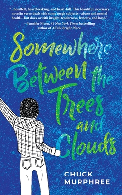 Somewhere Between the Trees and Clouds By Chuck Murphree Cover Image