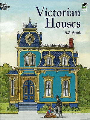 Victorian Houses Coloring Book (Dover History Coloring Book)