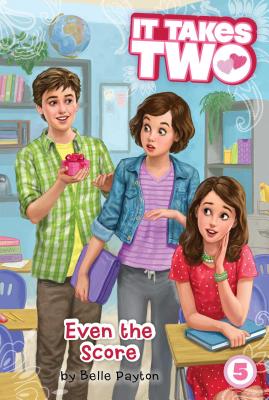 Even the Score (It Takes Two #5) By Belle Payton Cover Image