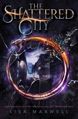The Shattered City (The Last Magician #4)