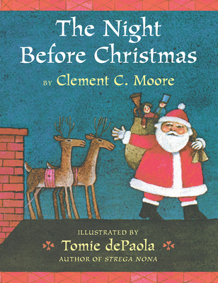 The Night Before Christmas By Clement C. Moore, Tomie dePaola (Illustrator) Cover Image