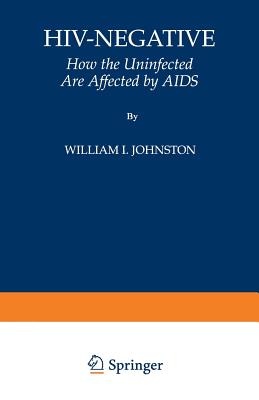 Hiv-Negative: How the Uninfected Are Affected by AIDS Cover Image