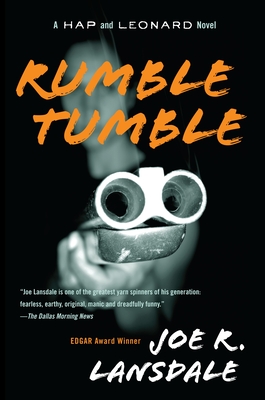 Rumble Tumble: A Hap and Leonard Novel (5) (Hap and Leonard Series #5)