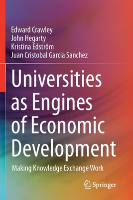 Universities as Engines of Economic Development: Making Knowledge Exchange Work Cover Image