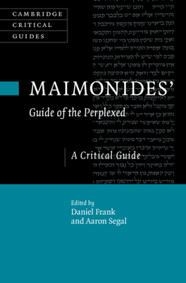 Maimonides' Guide of the Perplexed (Cambridge Critical Guides) Cover Image