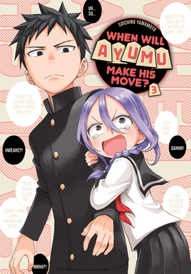 When Will Ayumu Make His Move? 3 By Soichiro Yamamoto Cover Image