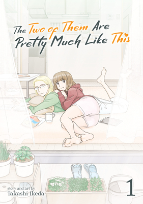 The Two of Them Are Pretty Much Like This Vol. 1 By Takashi Ikeda Cover Image