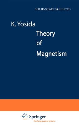Theory of Magnetism By Kei Yosida Cover Image