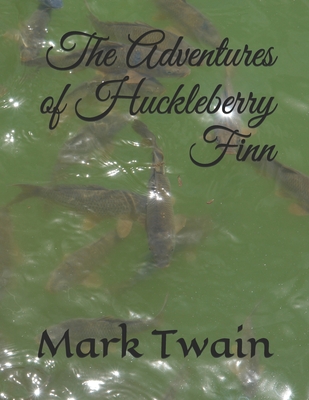 The Adventures of Huckleberry Finn