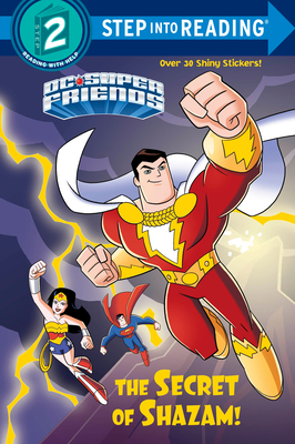 The Secret of Shazam! (DC Super Friends) (Step into Reading)