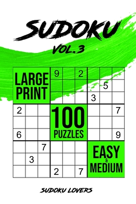 Sudoku Large Print: 100 Easy and Medium Puzzles By Sudoku Lovers Cover Image