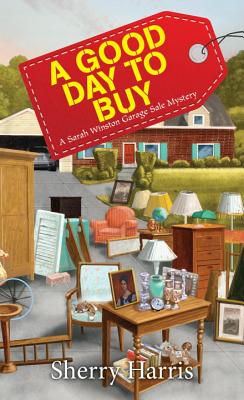 Cover for A Good Day to Buy (A Sarah W. Garage Sale Mystery #4)