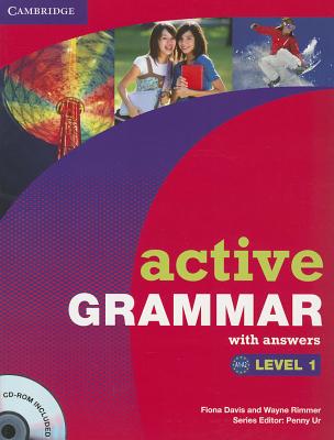 Active Grammar with Answers, Level 1 [With CDROM] By Fiona Davis, Wayne Rimmer, Penny Ur (Consultant) Cover Image
