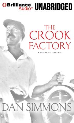 The Crook Factory By Dan Simmons, Patrick Girard Lawlor (Read by) Cover Image