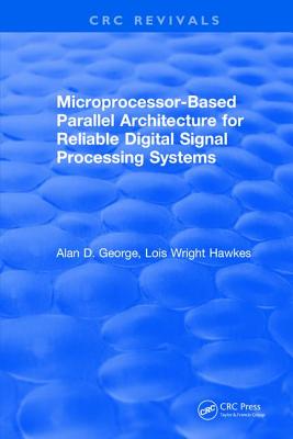 Microprocessor-Based Parallel Architecture for Reliable Digital Signal Processing Systems Cover Image